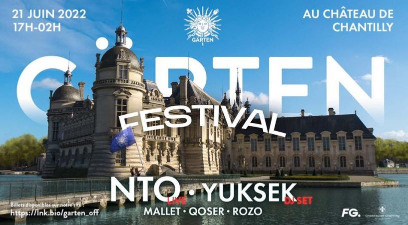 the Gârten music festival 2022 in Chantilly castle with NTO and Yuksek