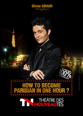 Become a true Parisian thanks to the fun and interactive show “How to become a Parisian in One Hour” presented by Olivier Giraud!