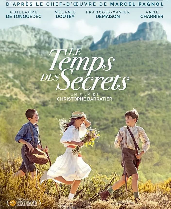 Le temps des secrets movie inspired by Marcel Pagnol, by the french director Christophe Barratier
